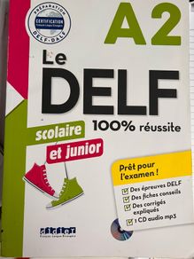 Le Delf A2, scolaire et junior, new