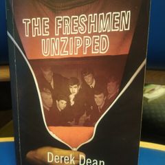 The Freshmen Unzipped - Derek Dean