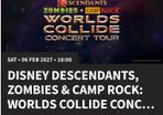 Disney Descendants, Zombies & Camp Rock: Worlds Collide Tour