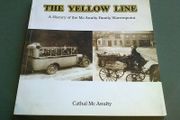 The Yellow Line History of the Mc Anulty family Warrenpoint Down Ireland Signed