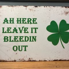 Irish Quote Tin Metal Sign