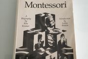 Maria Montessori Book. A Biography by Rita Kramer. Introduction by Lesley Britton
