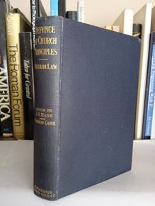 William Law's Defence of Church Principles: Three Letters to the Bishop of Bangor, 1717-1719 Edited by J. O. Nash and Charles Gore (LP176)