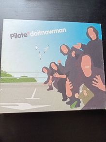 Pilote - Doitnowman CD