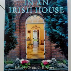 In An Irish House Edited by Sybil Connolly 1988 Hardcover
