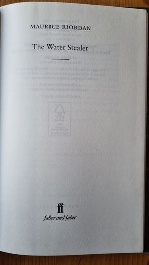 The Water Stealer. By Maurice Riordan. Hardback With Dustjacket In Very Good Condition.