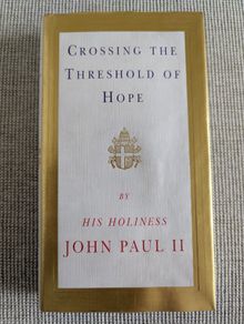 Crossing the Threshold of Hope - Pope John Paul II - 1994 Hardcover
