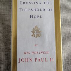 Crossing the Threshold of Hope - Pope John Paul II - 1994 Hardcover