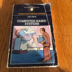 Computer based Systems -John Race 1977