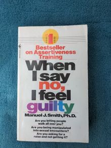 When I say no I feel guilty