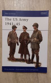 The US Army 1941 - 1945 Osprey Men at Arms Book WW2 WWII History