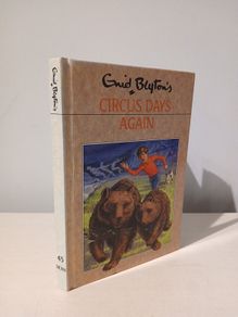 Circus Days Again by Enid Blyton