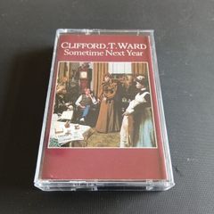 CLIFFORD T WARD cassette album  Sometime next Year