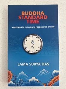 Buddha Standard Time: Awakening to the Infinite Possibilities  of Now - Paperback -