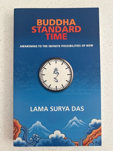 Buddha Standard Time: Awakening to the Infinite Possibilities  of Now - Paperback -