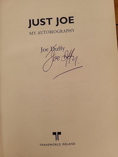 SIGNED FIRST PRINTING, Joe Duffy, Just Joe, My Autobiography 2011 Hardback