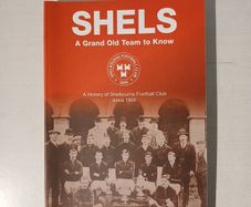 Shels - A Grand Old Team To Know by Christopher Sands