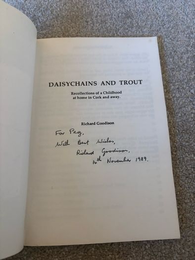 Daisychains and Trout Recollections of a Childhood at Home in Cork and Away Book by Richard Goodison