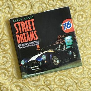 Street Dreams: American Car Culture from the Fifties to the Eighties
