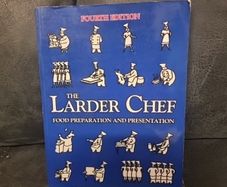 The Larder Chef: Food Preparation and Presentation (Paperback)