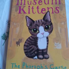 The Museum Kittens The Pharoah's Curse by Holly Webb.