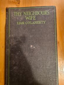 The Neighbors Wife. By Liam O'flaherty. Hardback.