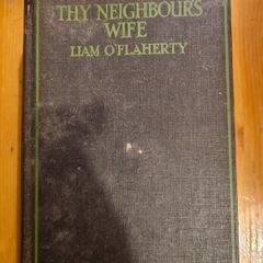 The Neighbors Wife. By Liam O'flaherty. Hardback.