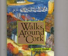 Walks Around Cork - Vincent Godsil