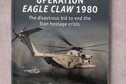 Operation Eagle Claw 1980