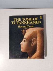 The Tomb of Tutankhamen by Howard Carter