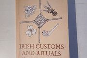 Irish Customs and Rituals by Marion McGarry