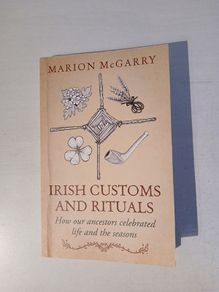 Irish Customs and Rituals by Marion McGarry