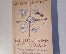 Irish Customs and Rituals by Marion McGarry