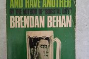 Hold Your Hour And Have Another by the author of Borstal Boy Brendan Behan