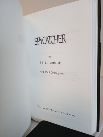 Spy Catcher: The Candid Autobiography of a Senior Intelligence Officer by Peter Wright. With Paul Greengrass (HQ683)