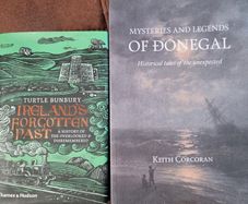 Irish history and folklore bundle: Ireland's Forgotten Past - Turtle Bunbury and Mysteries and Legends of Donegal - Keith Corcoran