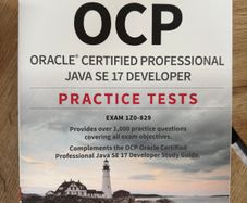 OCP Oracle Certified Professional Java SE 17 Developer Certification - Practice Tests