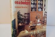 Antique Furniture on a Budget: A Practical Guide to Furnishing Your Home by Graham Shearing (HQ189)