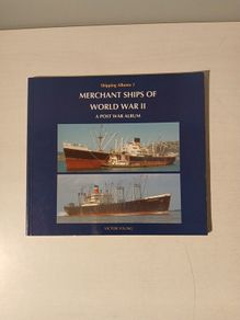 Merchant Ships of World War II  - A Post War Album by Victor Young
