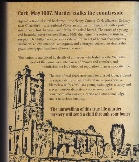 Murder At Shandy Hall - The Coachford Poisoning Case - A Nineteenth Century Irish Sex Scandal.