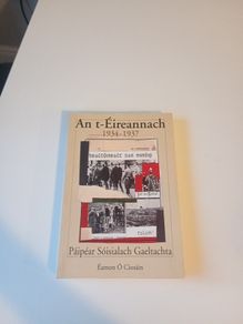 An t- eireannach 1934 1937 . Eamon o ciosain . Irish history . Collectable