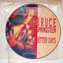 Bruce Springsteen  Better Days 12,,pd Image 3