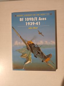 Osprey Aircraft of the Aces 11 - Bf 109D/E Aces 1939-41 by John Weal
