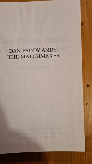 Dan Paddy Andy. The Matchmaker By John B. Keane. Hardback In Very Good Condition. Large Print Edition.