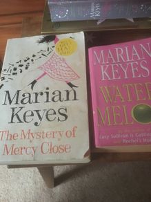 Marian Keyes. The Mystery of Mercy close & Watermelon