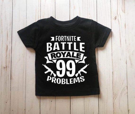 FORTNITE 99 Problems Battle Royal shirt