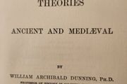 A History Of Political Theories Ancient And Medieval.  By William Archibald Dunning. 1902 First Edition Hardback In Good Condition. See Photos For Same.