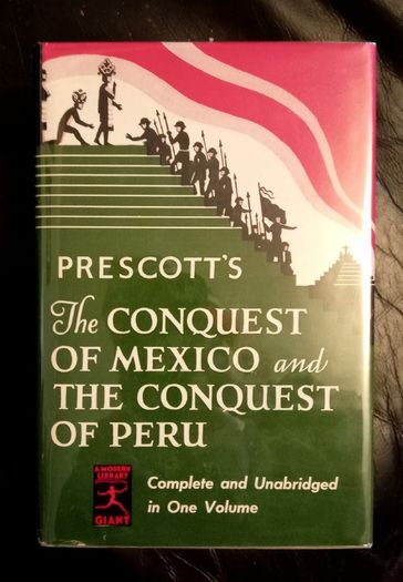 Conquest of Mexico And Peru History Book