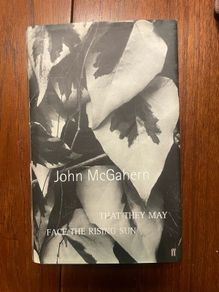 SIGNED That They May Face The Rising Sun John McGahern signed hardback