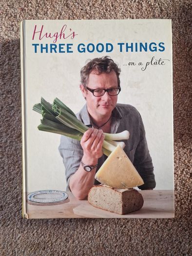 Hugh's Three Good Things (Hardback) by Hugh Fearnley-Whittingstall